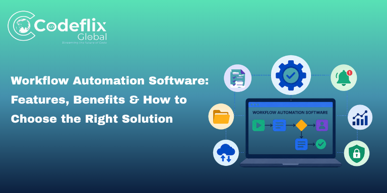 How to choose right solutions using workflow automation software